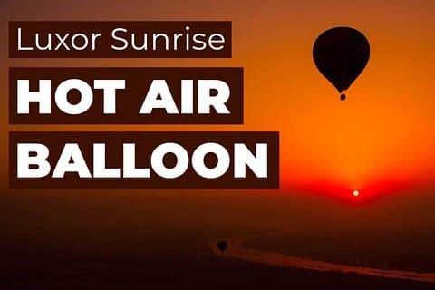 Deluxe Hot Air Balloon Luxor