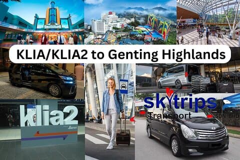 到着ホテルへの送迎:KLIA/KLIA2からゲンティンハイランドまで