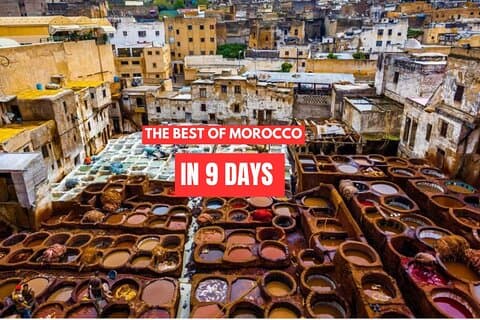 El mejor tour de 9 días por Marruecos desde Tánger