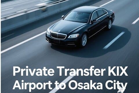 Osaka : Private One-way Transfers to/from Kansai Airport(KIX)