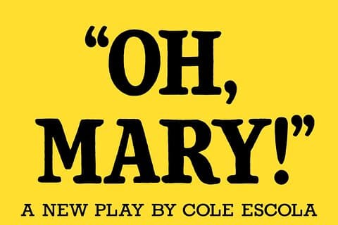 Oh Mary! Entrada a Broadway