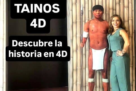 Taínos 4D Experience Descubre el Legado del Caribe