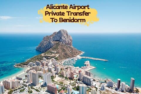 Transfert privé de l'aéroport d'Alicante ALC au centre-ville de Benidorm