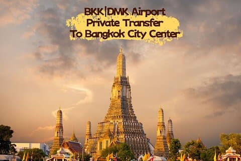 Bangkok BKK|DMK Airport Transfert privé au centre-ville de Bangkok
