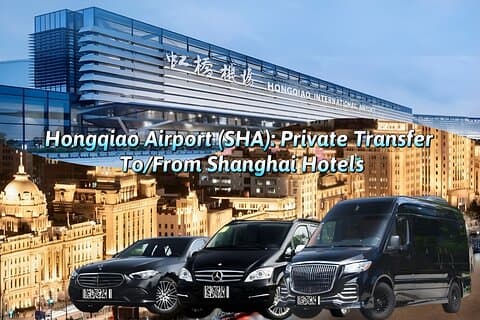 Hongqiao Airport (SHA): Private Transfer To/From Shanghai Hotels