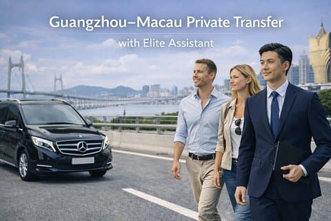 Guangzhou-Macau Private Transfer & Elite Executive Assistance