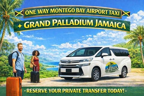 Taxi aller simple de l'aéroport de Montego Bay au Grand Palladium en Jamaïque