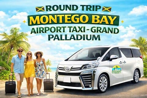 Round Trip Montego Bay Airport Taxi - Grand Palladium