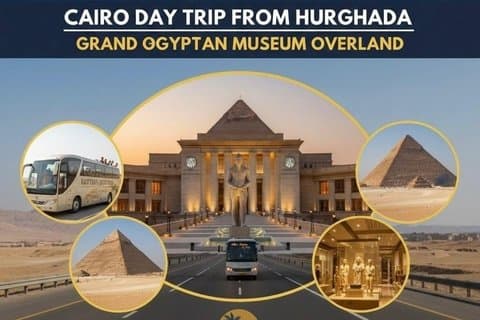 Gita di un giorno al Cairo da Hurghada in auto con Grand Egyptian Museum