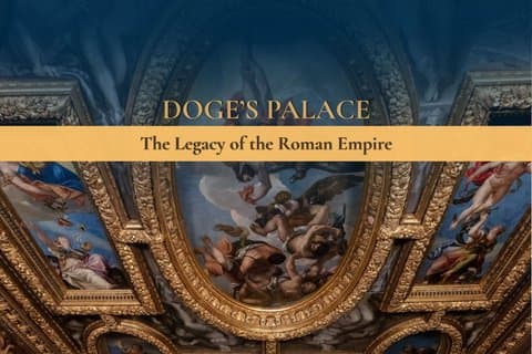 Venice Doge’s Palace - The Legacy of the Roman Empire™