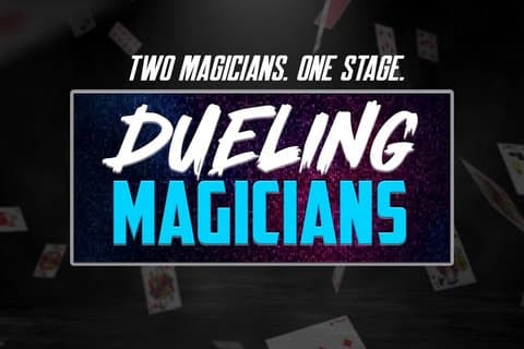 The Dueling Magicians: The Battle to Amaze You!