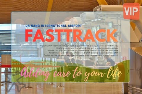 Fast Track VIP Service Transport From Da Nang Airport