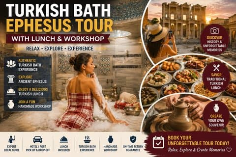 Turkish Bath Ephesus Tour with Lunch and Workshop