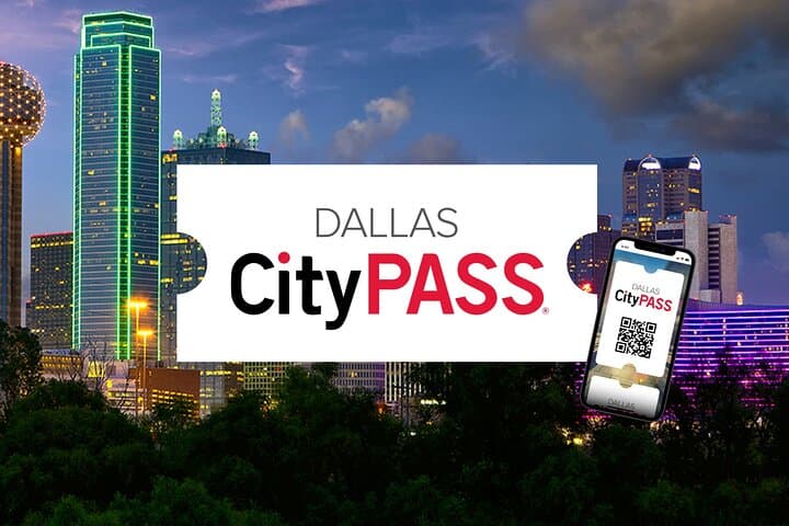 Dallas CityPASS®