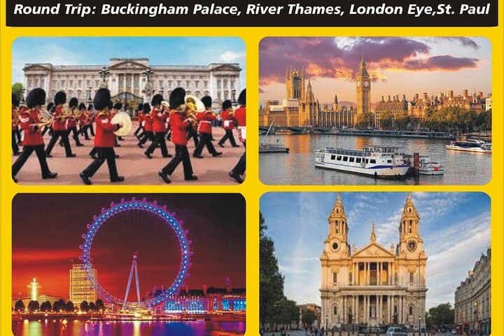 Round Trip: Palace, River Thames, London Eye, St.Paul's Cathedral